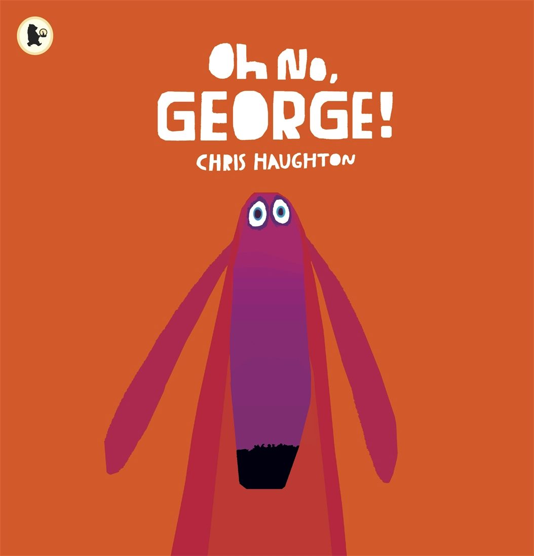 Cover image for Oh No, George!, isbn: 9781406344769