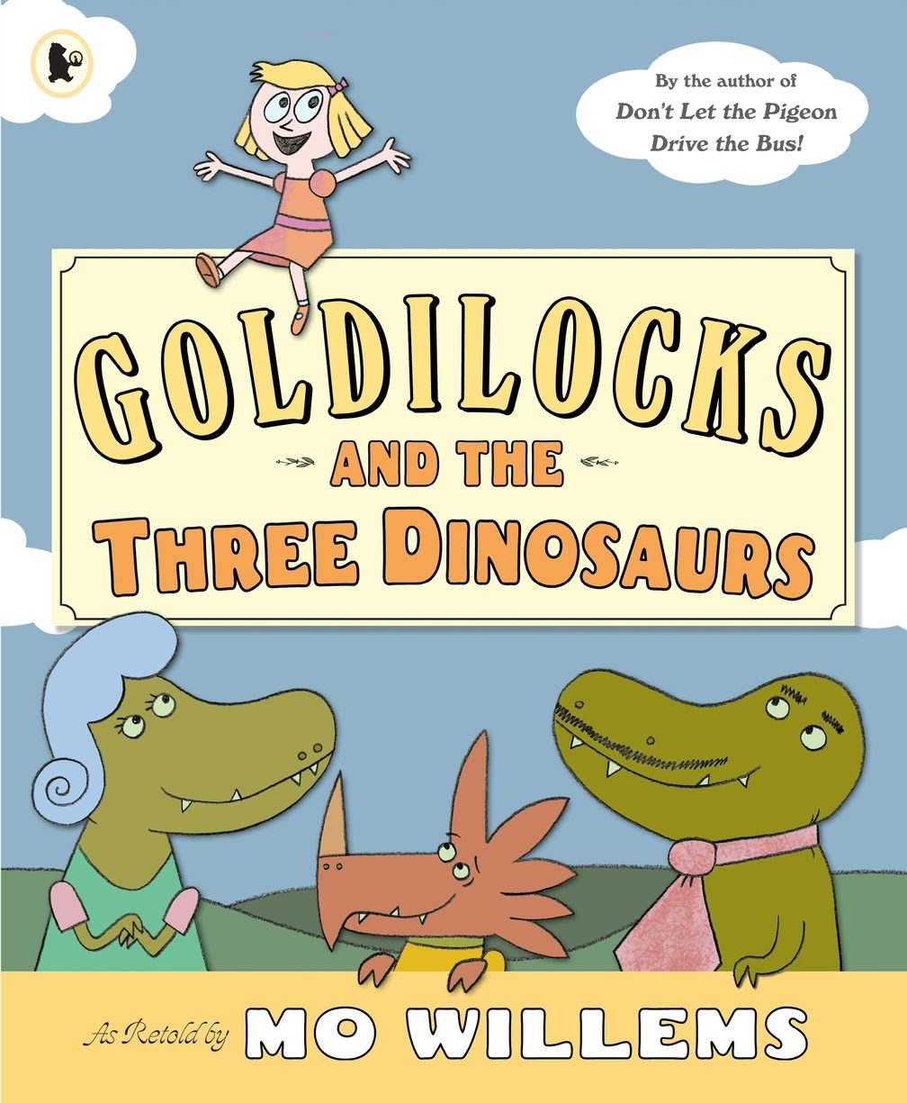 Cover image for Goldilocks and the Three Dinosaurs, isbn: 9781406355321