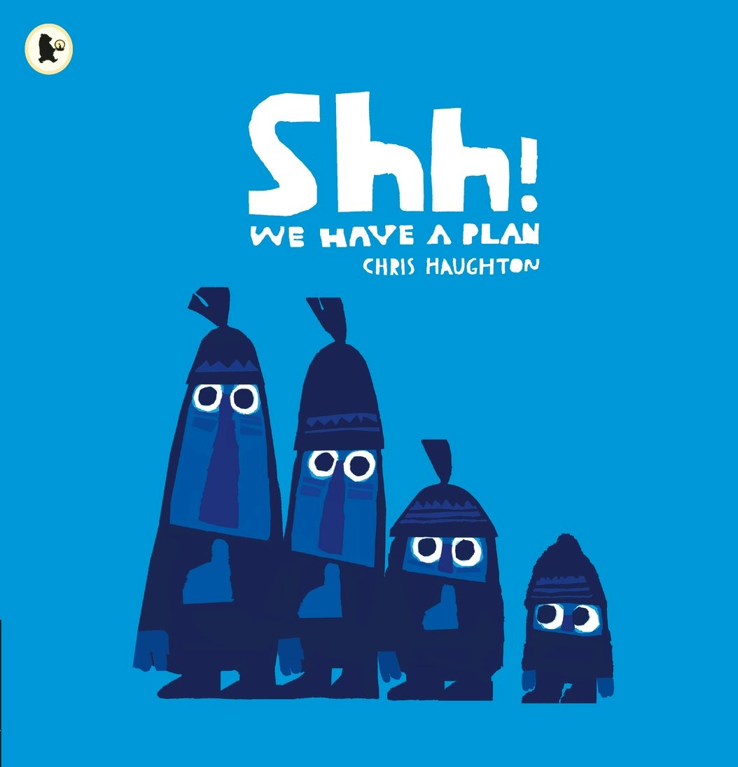 Cover image for Shh! We Have a Plan, isbn: 9781406360035
