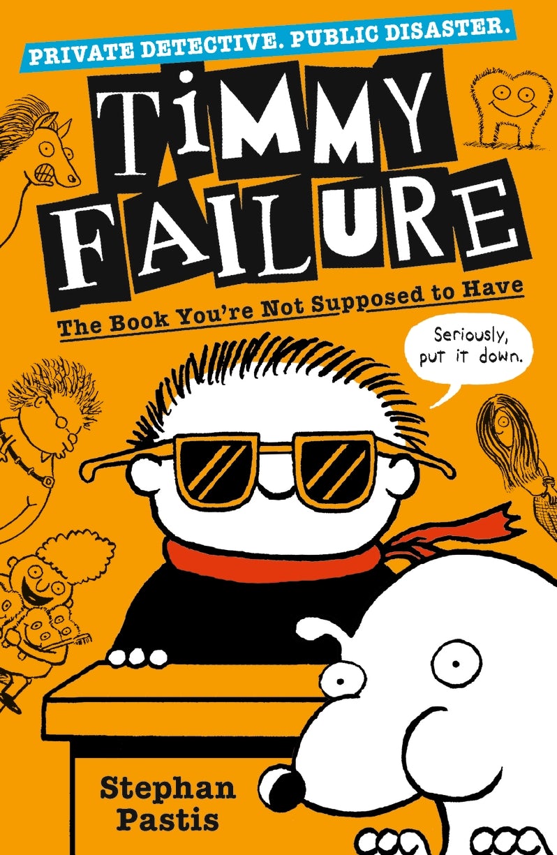 Cover image for Timmy Failure: The Book You're Not Supposed to Have, isbn: 9781406372861