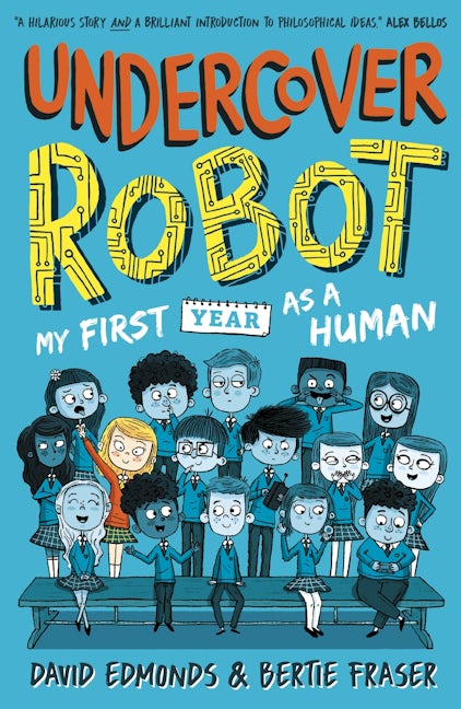 Undercover Robot: My First Year as a Human