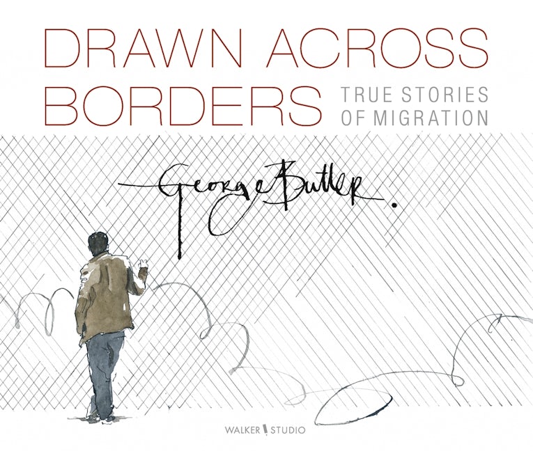 Drawn Across Borders: True Stories of Migration