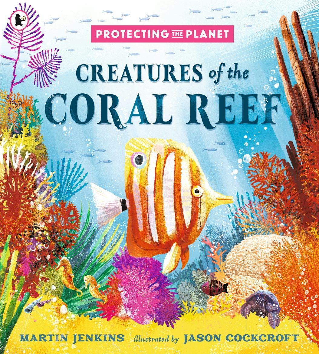 Cover image for Protecting the Planet: Creatures of the Coral Reef, isbn: 9781529516289