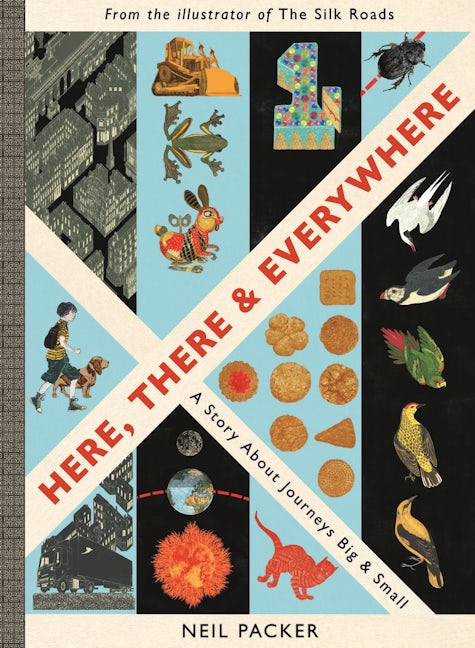 Cover image for Here, There & Everywhere: A Story About Journeys Big & Small, isbn: 9781529519662