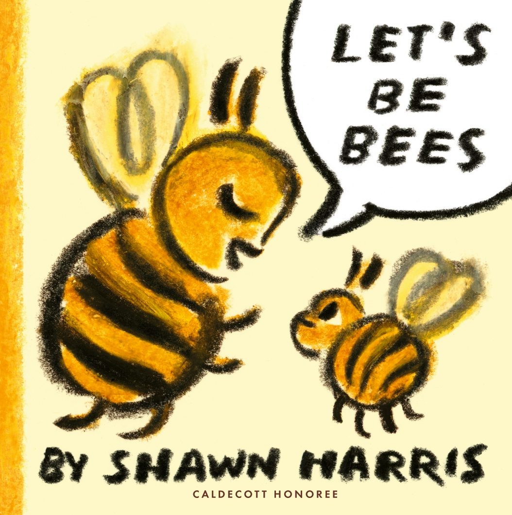 Cover image for Let's Be Bees, isbn: 9781529527209