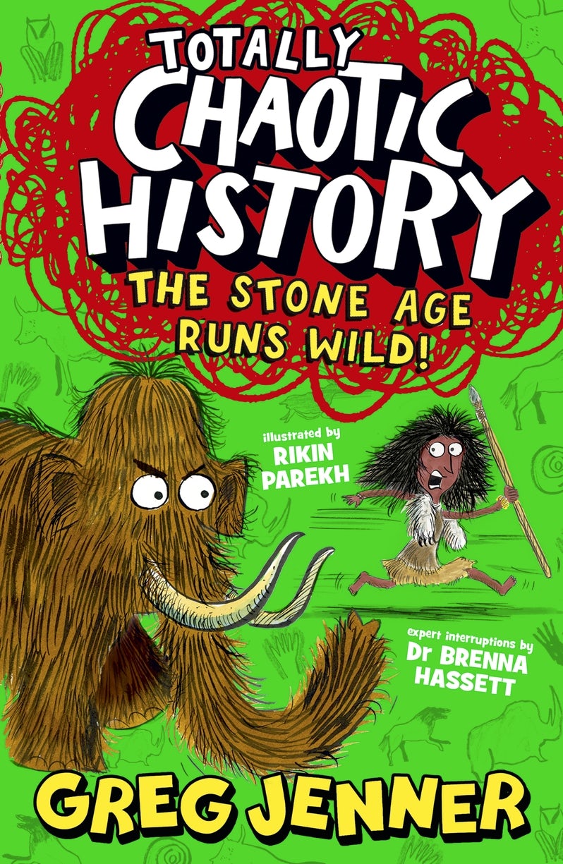 Cover image for Totally Chaotic History: The Stone Age Runs Wild!, isbn: 9781529528763