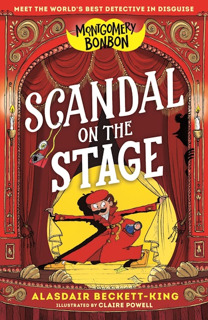 Cover image for Montgomery Bonbon: Scandal on the Stage, isbn: 9781529534979