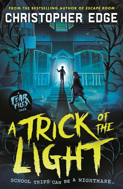 Cover image for Fear Files: A Trick of the Light, isbn: 9781529535242