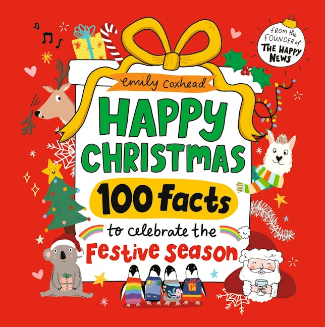 Cover image for Happy Christmas: 100 Facts to Celebrate the Festive Season, isbn: 9781529535693
