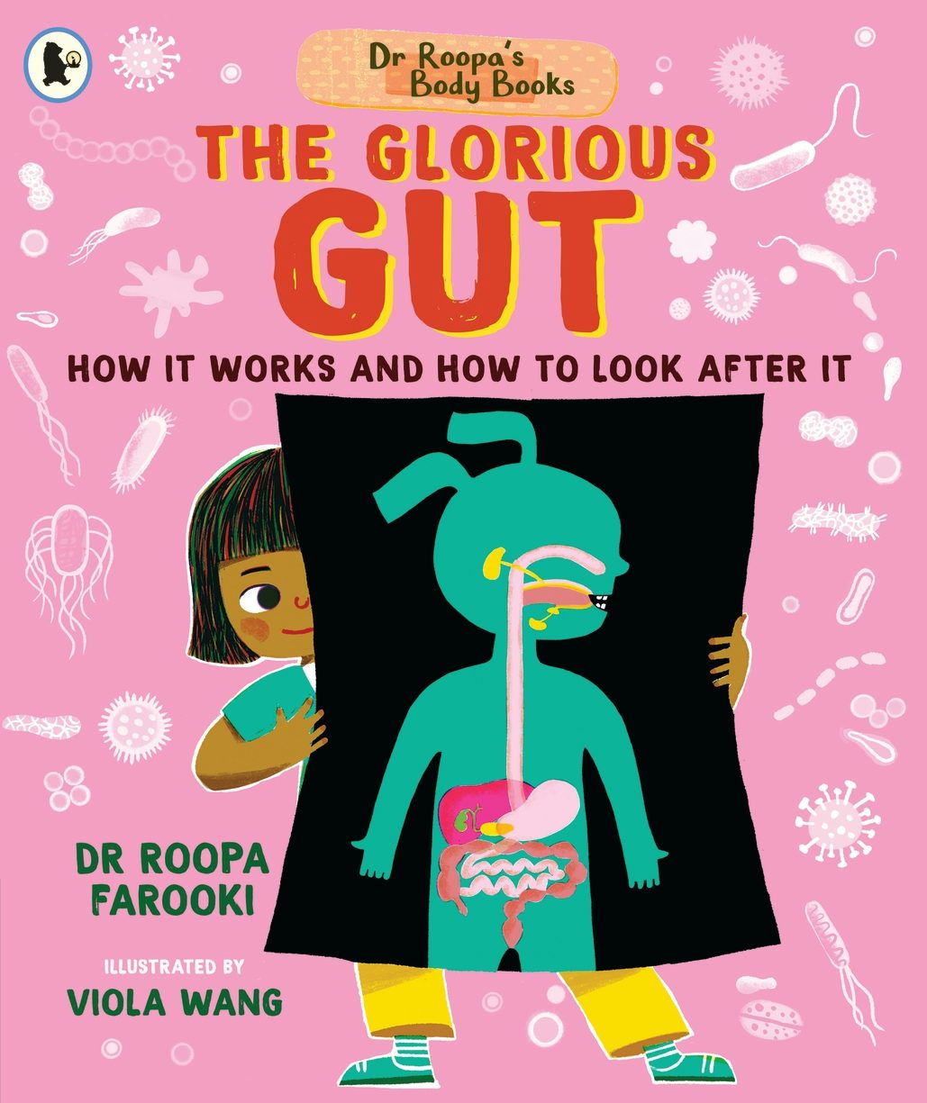 Cover image for Dr Roopa's Body Books: The Glorious Gut, isbn: 9781529535877
