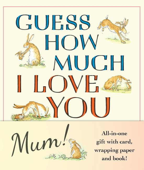 Cover image for Guess How Much I Love You, Mum!: Mother’s Day Gift Edition, isbn: 9781529540901