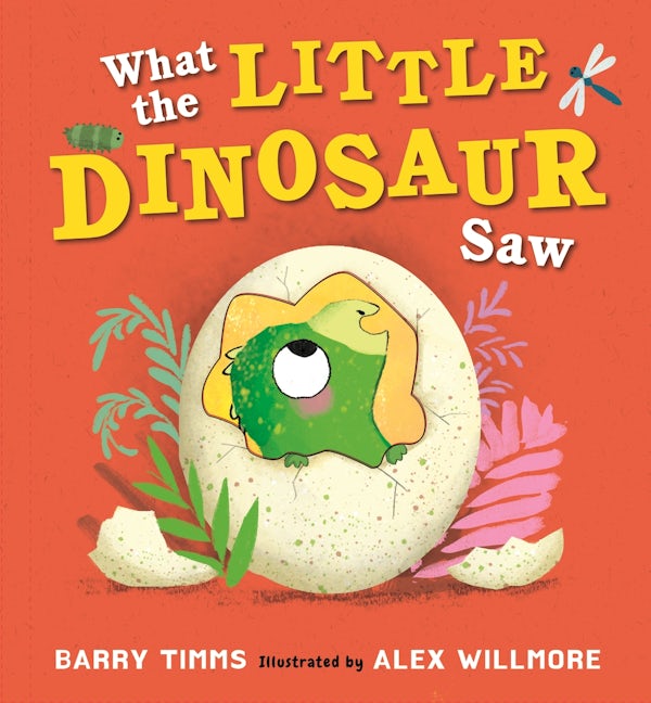 Cover image for What the Little Dinosaur Saw, isbn: 9781529541458