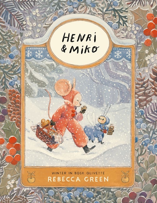 Cover image for Henri and Miko: Winter in Bosk Olivette, isbn: 9781529541755