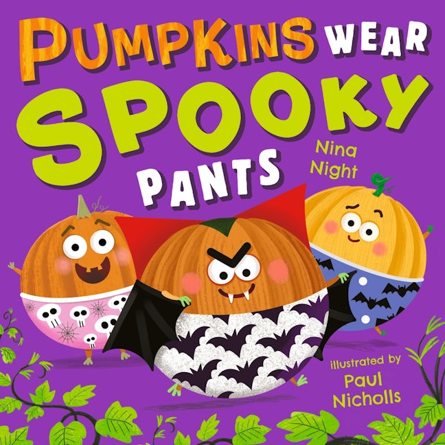 Cover image for Pumpkins Wear Spooky Pants, isbn: 9781529542295