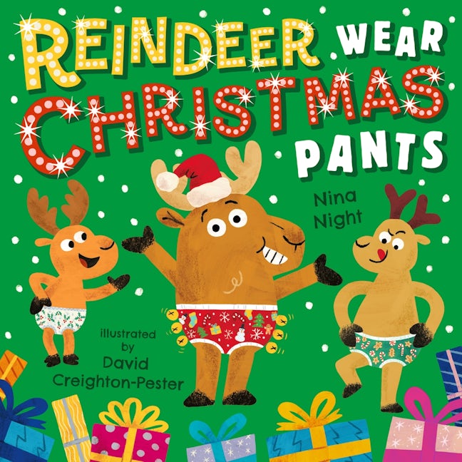Cover image for Reindeer Wear Christmas Pants, isbn: 9781529542301