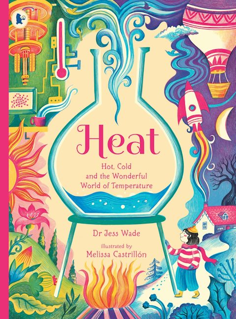 Cover image for Heat: Hot, Cold and the Wonderful World of Temperature, isbn: 9781529542622