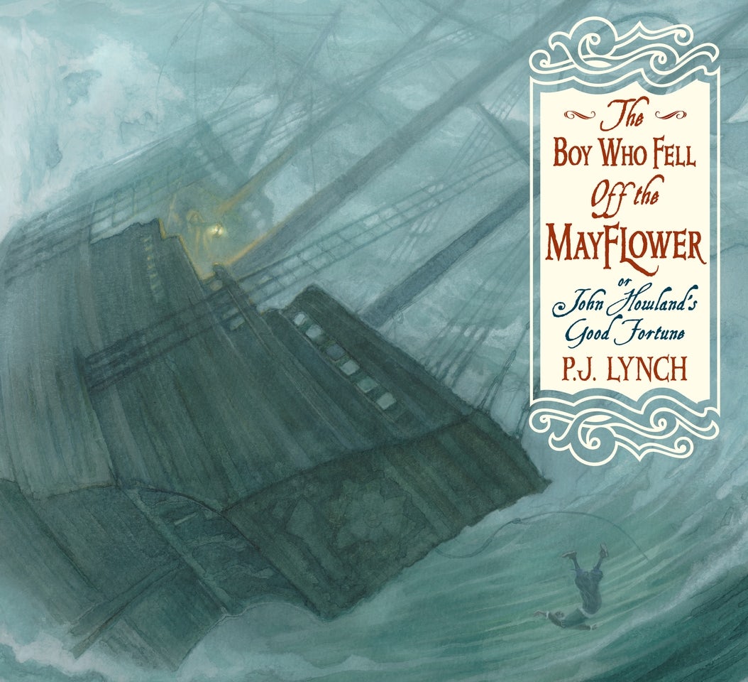 Cover image for The Boy Who Fell Off the Mayflower, or John Howland’s Good Fortune, isbn: 9781536202960