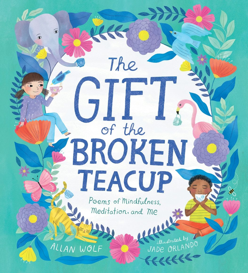 Cover image for The Gift of the Broken Teacup: Poems of Mindfulness, Meditation, and Me, isbn: 9781536228953