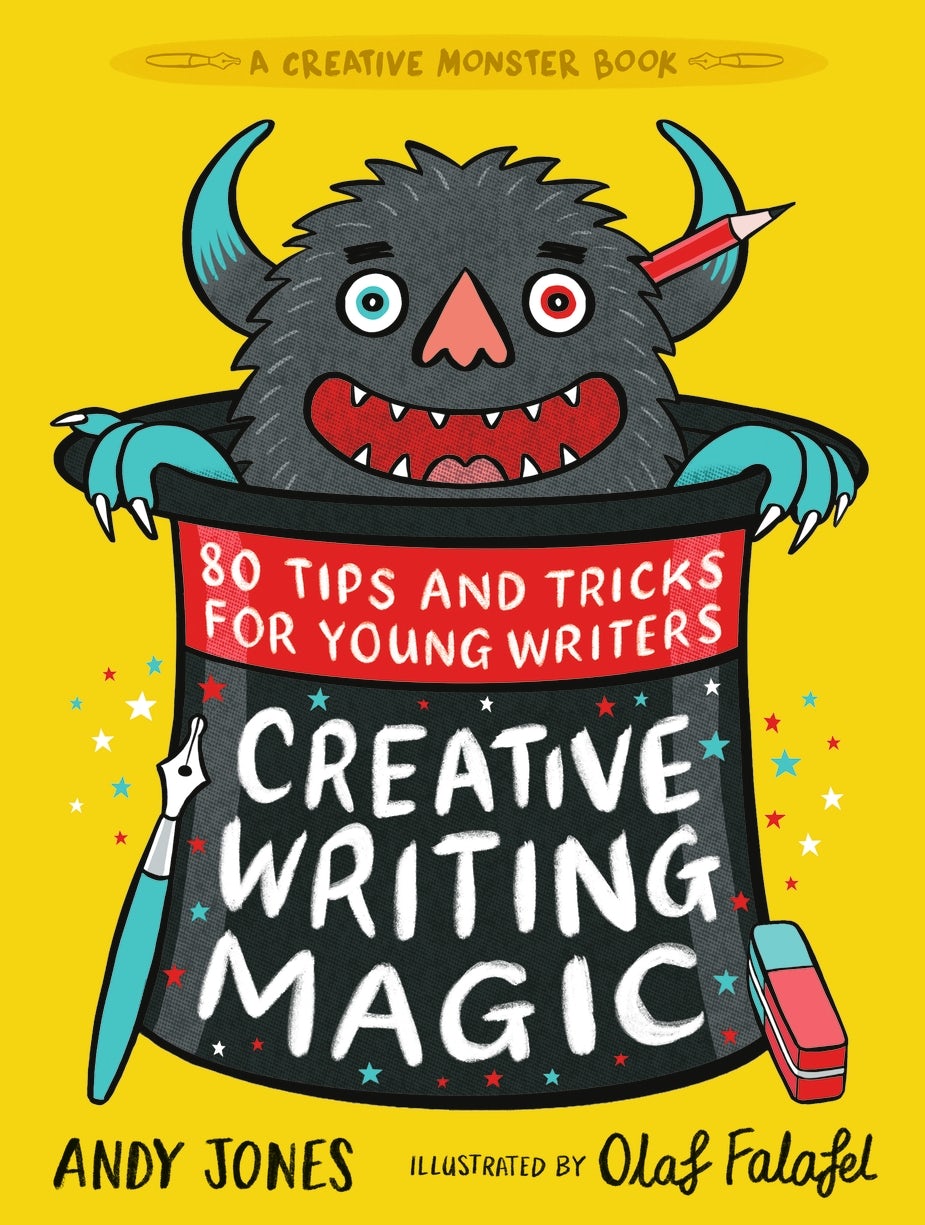 Cover image for Creative Writing Magic: 80 Tips and Tricks for Young Writers, isbn: 9781406396638