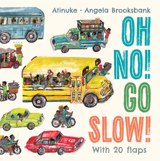 Cover image for Oh No! Go Slow!, isbn: 9781529522587