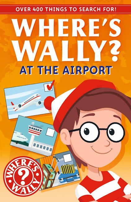Cover image for Where's Wally?: At the Airport, isbn: 9781529527308