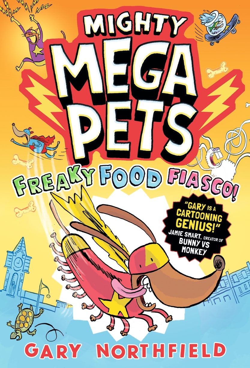 Cover image for Mighty Mega Pets: Freaky Food Fiasco!, isbn: 9781529529562