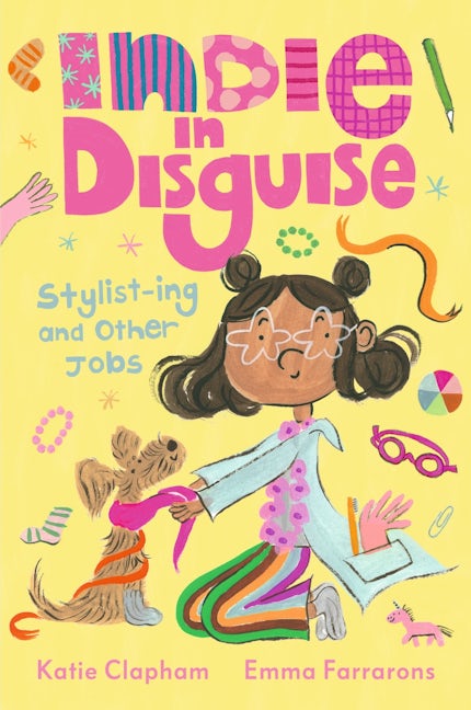Cover image for Indie in Disguise: Stylist-ing and Other Jobs, isbn: 9781529534931