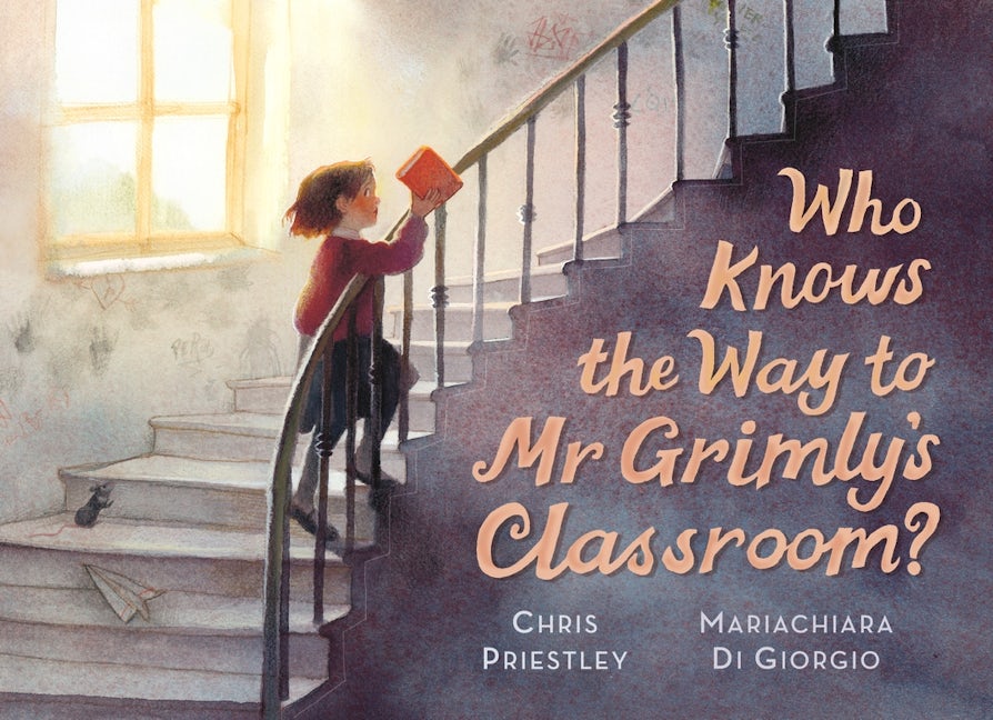 Cover image for Who Knows the Way to Mr Grimly's Classroom?, isbn: 9781529535495