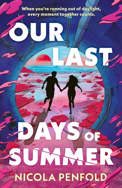 Cover image for Our Last Days of Summer, isbn: 9781529536614