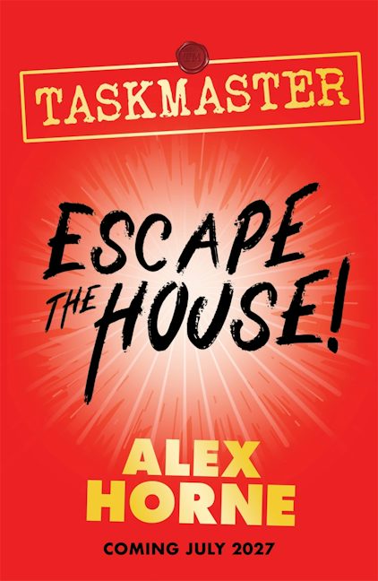Cover image for Taskmaster: Escape the House!, isbn: 9781529538953