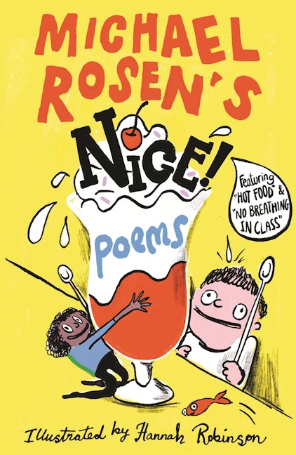 Cover image for Michael Rosen's NICE! Poems, isbn: 9781529539790